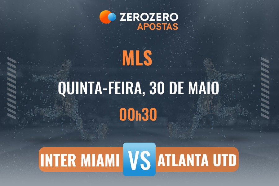 Odds e prognstico Inter Miami vs Atlanta United  30/05/2024  Major League Soccer